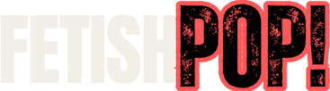 FetishPop!